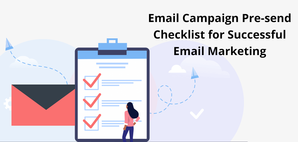 Email campaign pre-send checklist for successful email marketing ...