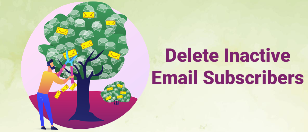 Why you should delete inactive email subscribers