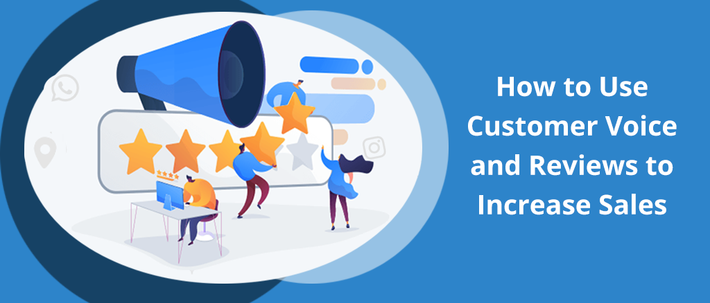 How to Use Customer Voice and Reviews to Increase Sales – QuickEmailVerification Blog