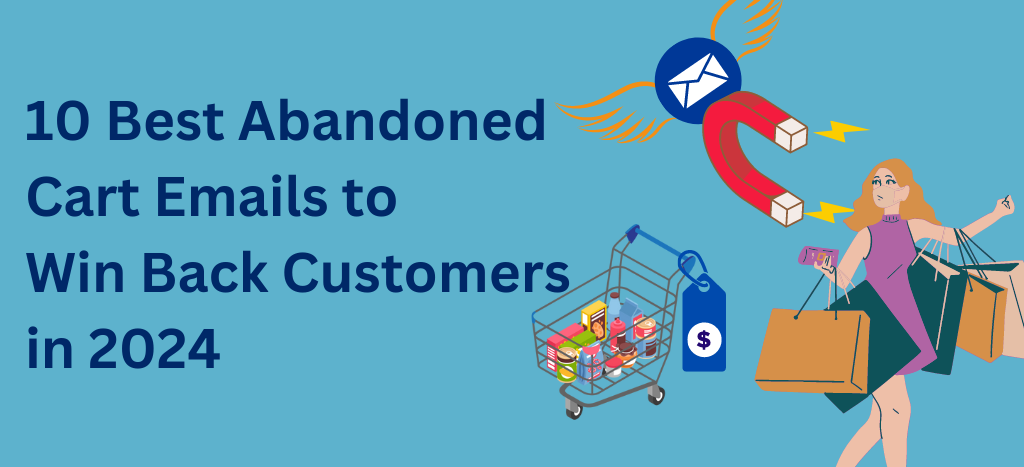 10 Best Abandoned Cart Emails to Win Back Customers in 2024 ...